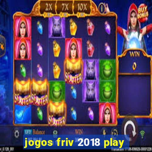 jogos friv 2018 play